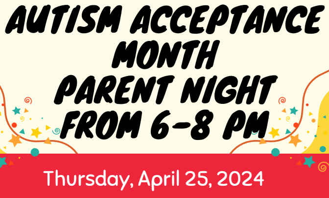 Autism Acceptance Month Parent Night
